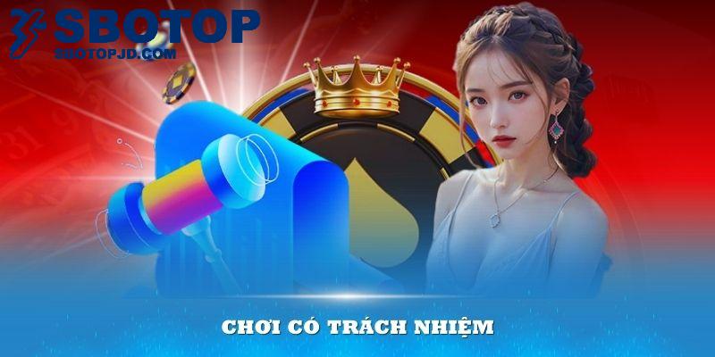 Tuyệt đối không được chơi vượt quá điều kiện tài chính