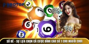 Số Đề - Sự Lựa Chọn Cá Cược Đỉnh Cao Số 1 Cho Người Chơi